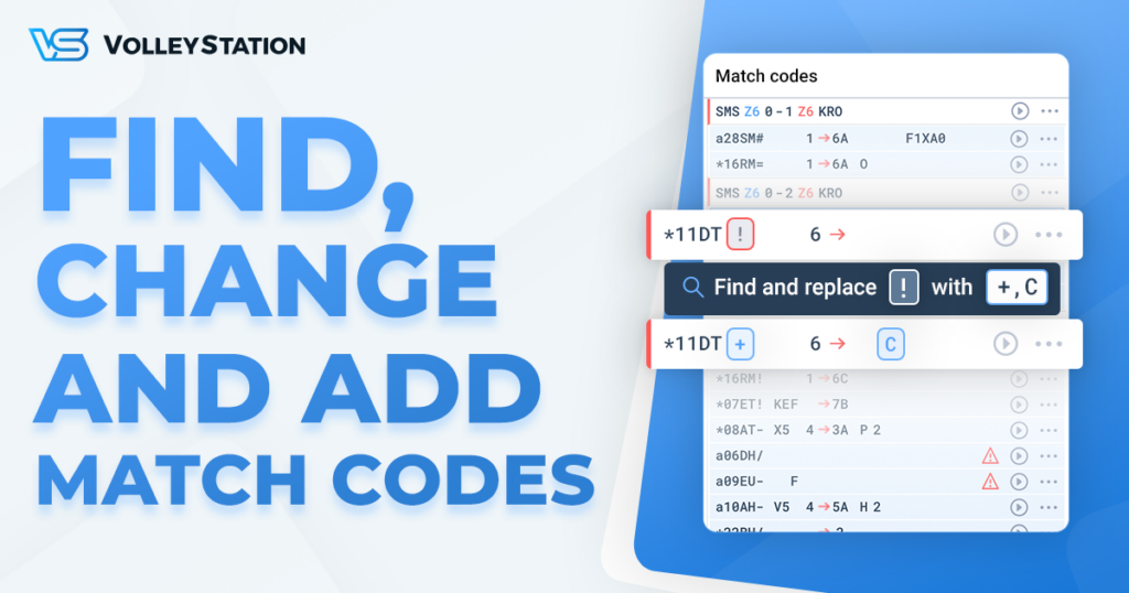 Find, change and add match codes VolleyStation